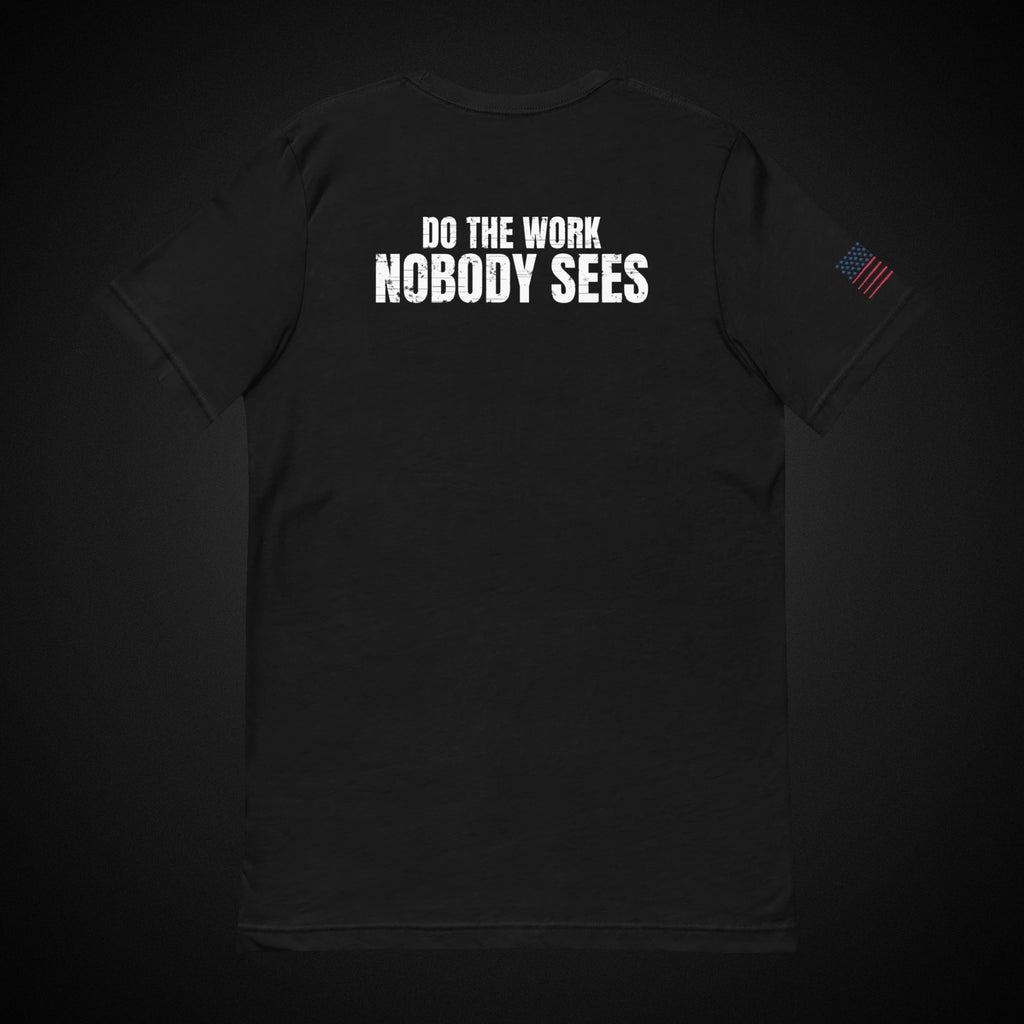 IRONLINEV — Do The Work Nobody Sees Tee
